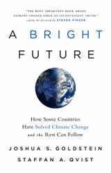 9781541724105-1541724100-A Bright Future: How Some Countries Have Solved Climate Change and the Rest Can Follow