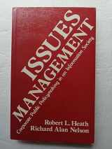9780803936096-0803936095-Issues Management: Corporate Public Policymaking in an Information Society