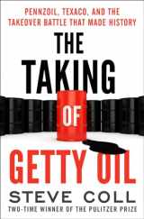 9781504049535-1504049535-The Taking of Getty Oil: Pennzoil, Texaco, and the Takeover Battle That Made History