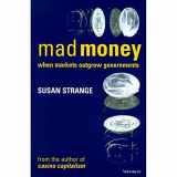 9780472066933-0472066935-Mad Money: When Markets Outgrow Governments