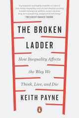 9780143128908-0143128906-The Broken Ladder: How Inequality Affects the Way We Think, Live, and Die