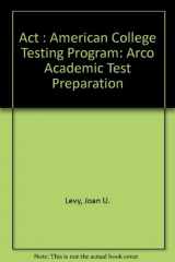 9780028603223-0028603222-Act: American College Testing Program (Arco Academic Test Preparation)