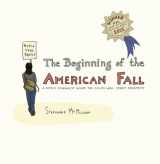9781609804527-160980452X-The Beginning of the American Fall: A Comics Journalist Inside the Occupy Wall Street Movement