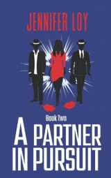 9781548487157-1548487155-A Partner In Pursuit: Book Two (Protector Series)