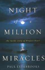 9780901644107-0901644102-Night of a Million Miracles: The Inside Story of Project Pearl