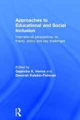 9781138672635-1138672637-Approaches to Educational and Social Inclusion: International perspectives on theory, policy and key challenges