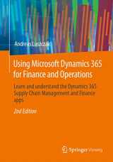 9783658404529-3658404523-Using Microsoft Dynamics 365 for Finance and Operations: Learn and understand the Dynamics 365 Supply Chain Management and Finance apps