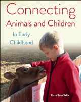 9781605541563-1605541567-Connecting Animals and Children in Early Childhood
