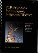 9781555811082-1555811086-Pcr Protocols for Emerging Infectious Diseases: A Supplement to Diagnostic Molecular Microbiology : Principles and Applications