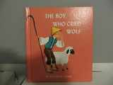 9780807508633-0807508632-The Boy Who Cried Wolf