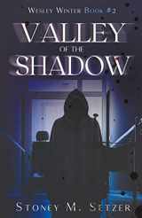 9781393862451-1393862454-Valley of the Shadow (Wesley Winter)