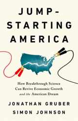 9781541762480-1541762487-Jump-Starting America: How Breakthrough Science Can Revive Economic Growth and the American Dream
