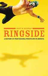 9780275984014-027598401X-Ringside: A History of Professional Wrestling in America