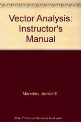 9780716724452-0716724456-Vector Analysis: Instructor's Manual
