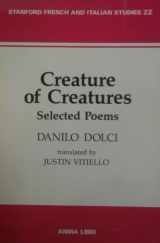 9780915838172-0915838176-Creature of Creatures: Selected Poems
