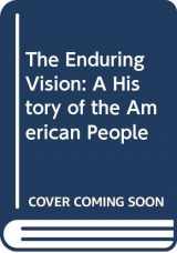 9780395960783-0395960789-The Enduring Vision : A History of the American People