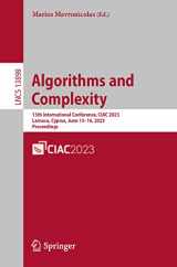 9783031304477-3031304470-Algorithms and Complexity: 13th International Conference, CIAC 2023, Larnaca, Cyprus, June 13–16, 2023, Proceedings (Lecture Notes in Computer Science)