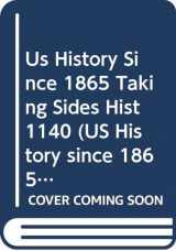9780390251893-0390251895-Us History Since 1865 Taking Sides Hist 1140 (US History since 1865 Taking Sides)