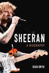 9781635766516-1635766516-Sheeran: A Biography