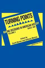 9781881089544-1881089541-Turning Points: Making Decisions in American History