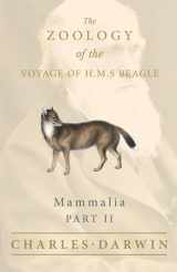 9781528712095-1528712099-Mammalia - Part II - The Zoology of the Voyage of H.M.S Beagle; Under the Command of Captain Fitzroy - During the Years 1832 to 1836