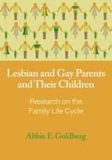 9781433805363-1433805367-Lesbian and Gay Parents and Their Children: Research on the Family Life Cycle (Contemporary Perspectives on Lesbian, Gay, and Bisexual Psychology)