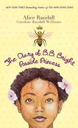 9781618580153-1618580159-The Diary of B. B. Bright, Possible Princess