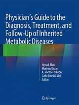 9783642403361-3642403360-Physician's Guide to the Diagnosis, Treatment, and Follow-Up of Inherited Metabolic Diseases