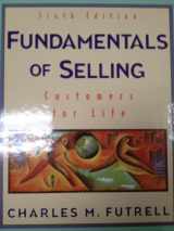 9780072289961-0072289961-Fundamentals of Selling: Customers for Life (MCGRAW HILL/IRWIN SERIES IN MARKETING)