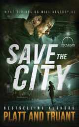 9781074357948-1074357949-Save the City (Save the Humans)