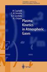 9783642086830-3642086837-Plasma Kinetics in Atmospheric Gases (Springer Series on Atomic, Optical, and Plasma Physics)