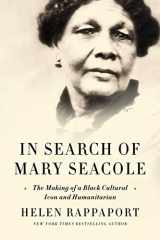 9781639362745-1639362746-In Search of Mary Seacole: The Making of a Black Cultural Icon and Humanitarian