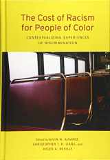 9781433820953-1433820951-The Cost of Racism for People of Color: Contextualizing Experiences of Discrimination (Cultural, Racial, and Ethnic Psychology Series)