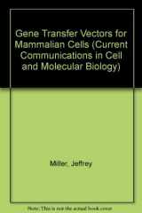 9780879691981-0879691980-Gene Transfer Vectors for Mammalian Cells (CURRENT COMMUNICATIONS IN CELL AND MOLECULAR BIOLOGY)