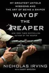 9781250102584-1250102588-Way of the Reaper: My Greatest Untold Missions and the Art of Being a Sniper
