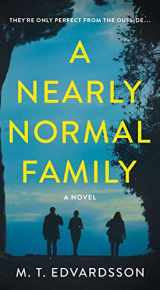 9781250801678-1250801672-A Nearly Normal Family: A Novel