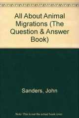 9780893759773-0893759775-All About Animal Migrations (The Question & Answer Book)