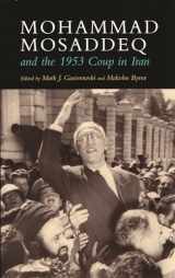 9780815635291-081563529X-Mohammad Mosaddeq and the 1953 Coup in Iran (Modern Intellectual and Political History of the Middle East)