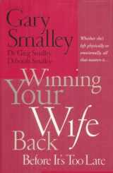 9780785270454-0785270450-Winning Your Wife Back Before It's Too Late