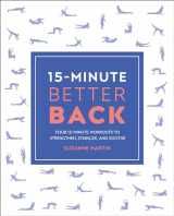 9780744048155-074404815X-15-Minute Better Back: Four 15-Minute Workouts To Strengthen, Stabilize, And Soothe (15 Minute Fitness)