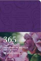9781496421876-1496421876-365 oraciones de bolsillo para madres: Orientación y sabiduría para cada día (Spanish Edition)