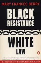 9780140232981-0140232982-Black Resistance/White Law: A History of Constitutional Racism in America