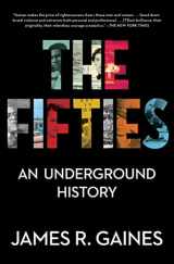 9781439101643-1439101647-The Fifties: An Underground History