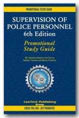 9781930466319-1930466315-Supervision of Police Personnel Study Guide, 6th Edition