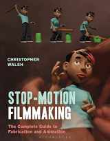 9781474268042-1474268048-Stop Motion Filmmaking: The Complete Guide to Fabrication and Animation (Required Reading Range)