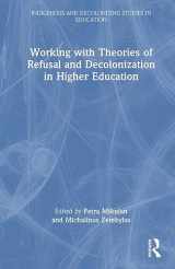9781032434384-1032434384-Working with Theories of Refusal and Decolonization in Higher Education (Indigenous and Decolonizing Studies in Education)
