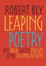 9780822960034-0822960036-Leaping Poetry: An Idea with Poems and Translations (Pitt Poetry Series)