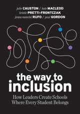9781416631804-1416631801-The Way to Inclusion: How Leaders Create Schools Where Every Student Belongs