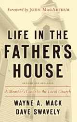 9781596380349-1596380349-Life in the Father’s House (Revised and Expanded Edition): A Member’s Guide to the Local Church