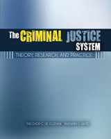 9781524937904-1524937908-The Criminal Justice System: Theory, Research, and Practice
